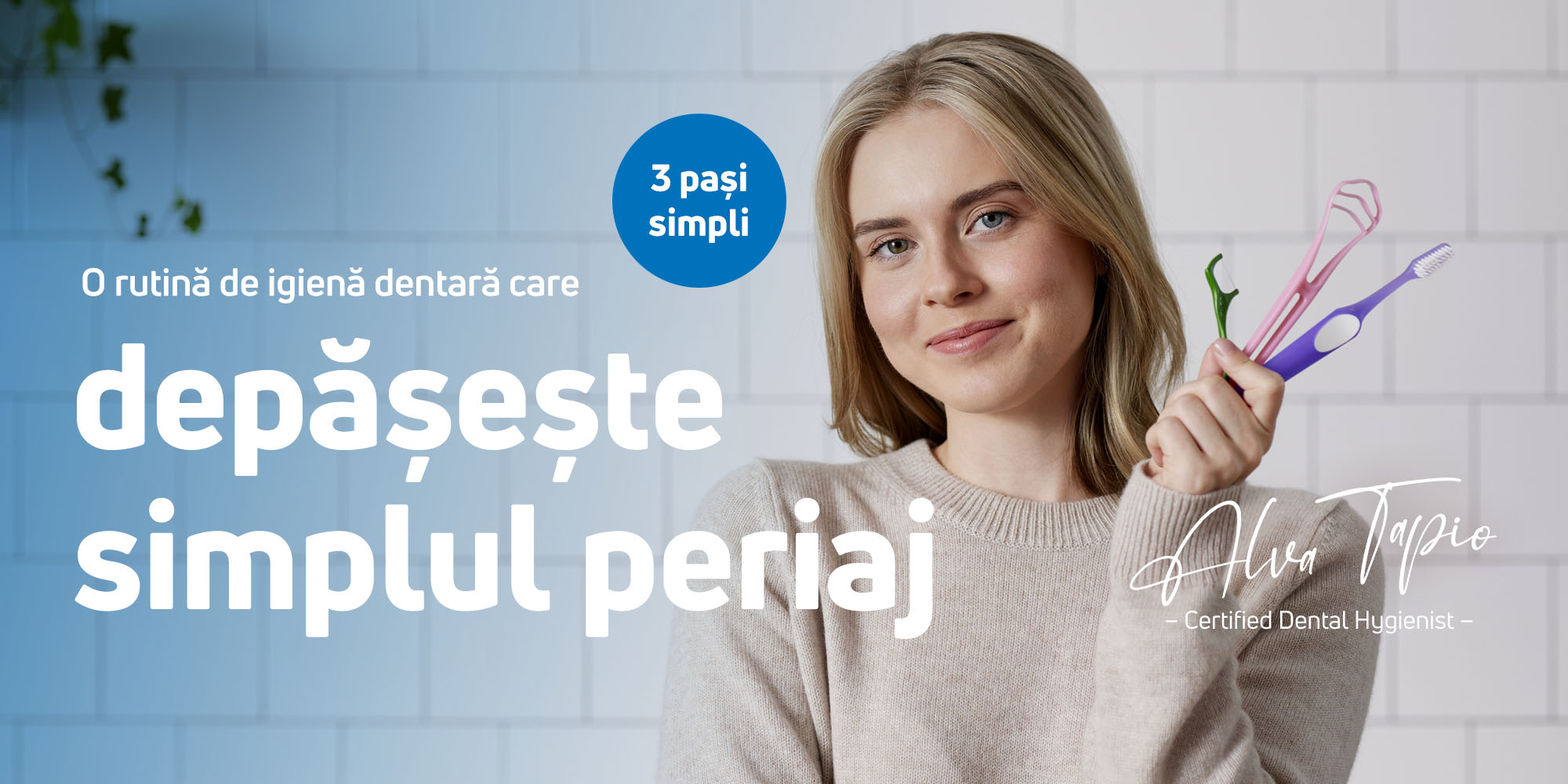 O rutina de igiena dentara care depaseste simplul periaj